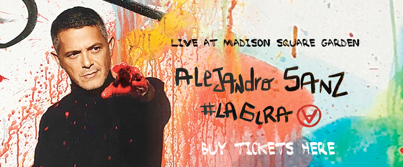 Alejandro Sanz at Madison Square Garden tickets Alejandro Sanz at Madison Square Garden