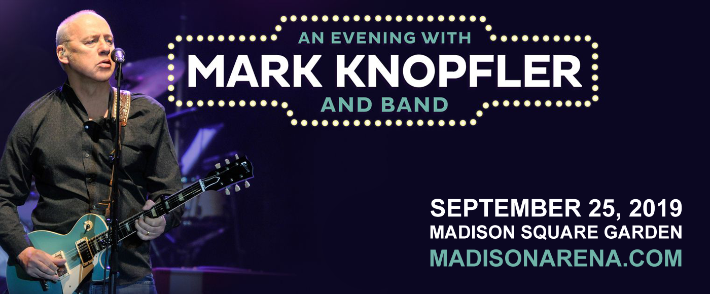 Mark Knopfler at Madison Square Garden tickets Mark Knopfler at Madison Square Garden