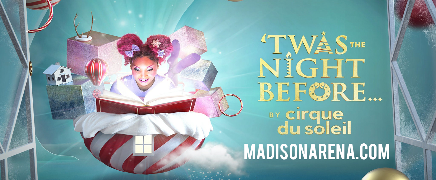 Cirque Du Soleil: Twas The Night Before at Madison Square Garden tickets Cirque Du Soleil: Twas The Night Before at Madison Square Garden