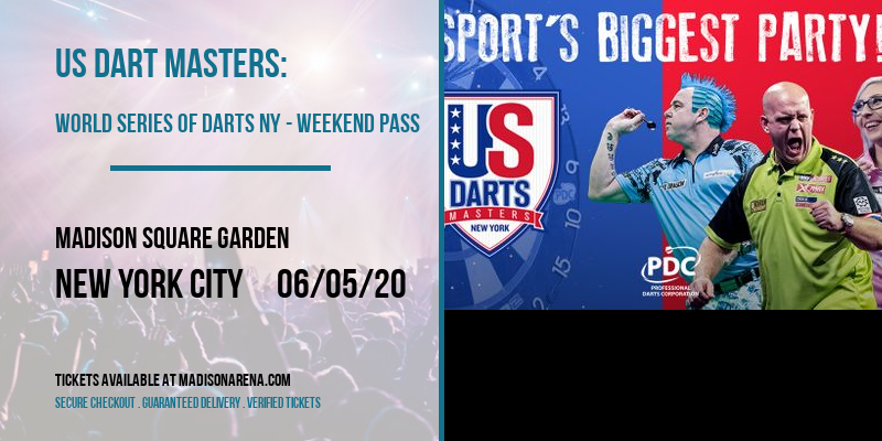 US Dart Masters: World Series Of Darts NY - Weekend Pass at Madison Square Garden tickets US Dart Masters: World Series Of Darts NY - Weekend Pass at Madison Square Garden