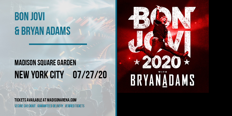 Bon Jovi & Bryan Adams at Madison Square Garden tickets Bon Jovi & Bryan Adams at Madison Square Garden