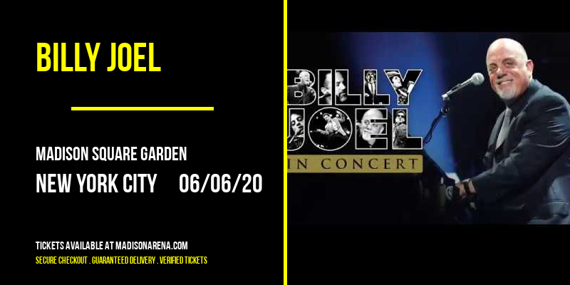 Billy Joel at Madison Square Garden tickets Billy Joel at Madison Square Garden