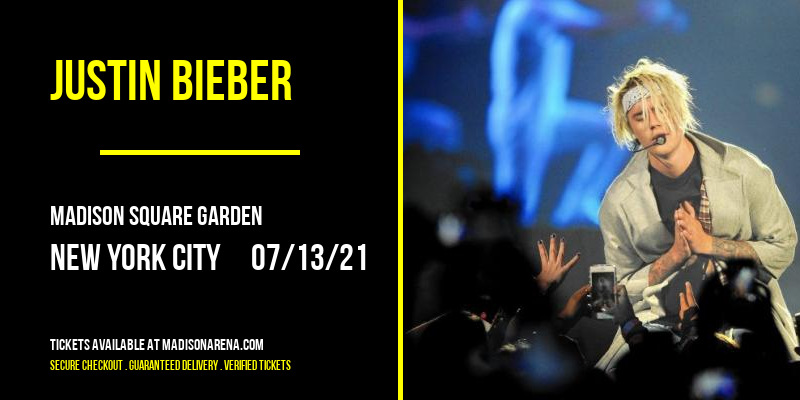 Justin Bieber at Madison Square Garden tickets Justin Bieber at Madison Square Garden