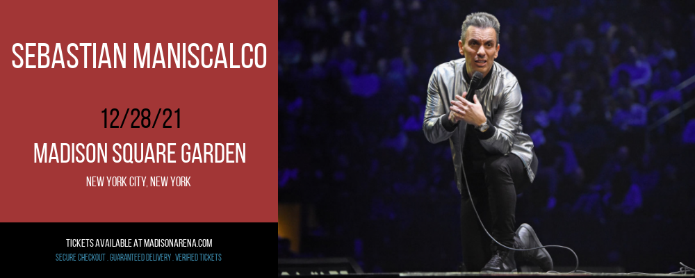 Sebastian Maniscalco at Madison Square Garden tickets Sebastian Maniscalco at Madison Square Garden