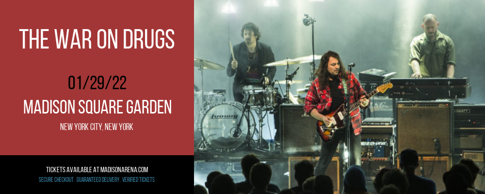The War On Drugs at Madison Square Garden