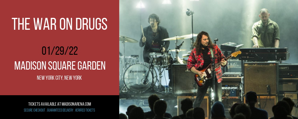 The War On Drugs at Madison Square Garden tickets The War On Drugs at Madison Square Garden