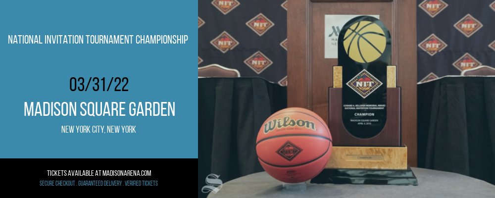 National Invitation Tournament Championship at Madison Square Garden tickets National Invitation Tournament Championship at Madison Square Garden