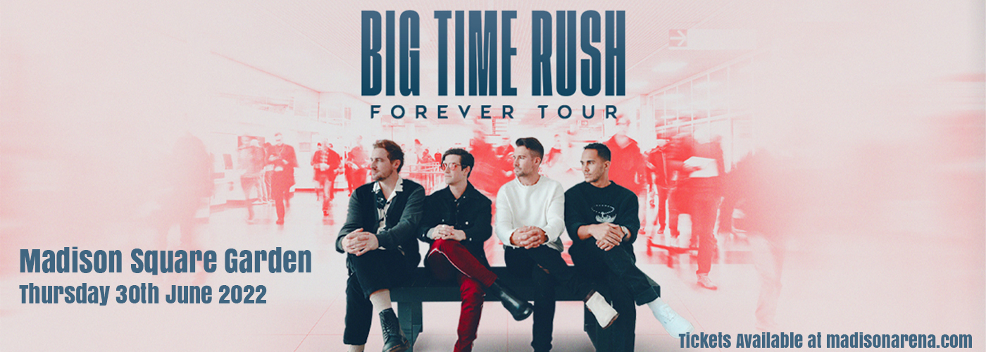 Big Time Rush at Madison Square Garden tickets Big Time Rush at Madison Square Garden