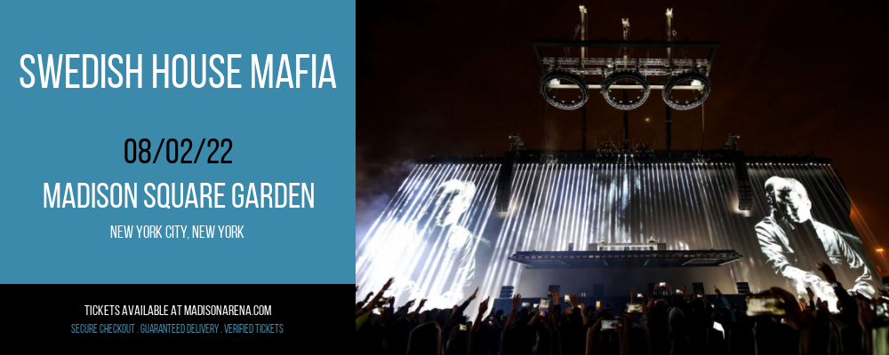 Swedish House Mafia at Madison Square Garden tickets Swedish House Mafia at Madison Square Garden