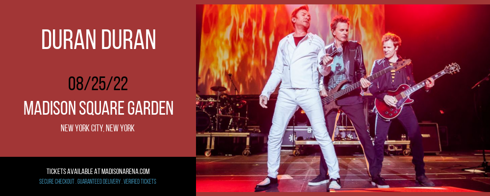 Duran Duran at Madison Square Garden tickets Duran Duran at Madison Square Garden