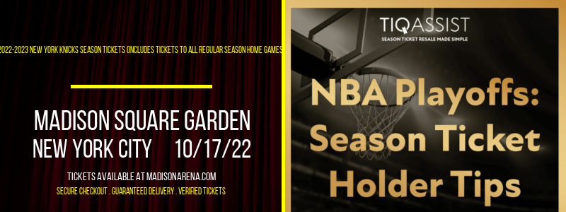 2022-2023 New York Knicks Season Tickets (Includes Tickets To All Regular Season Home Games) at Madison Square Garden