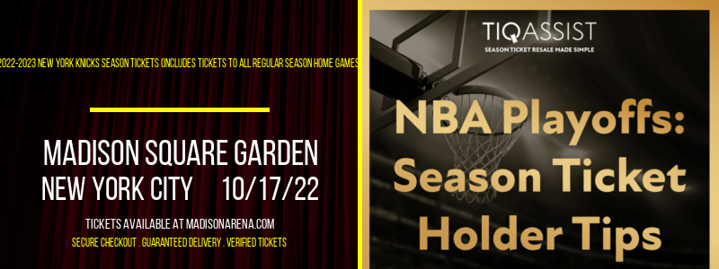 2022-2023 New York Knicks Season Tickets (Includes Tickets To All Regular Season Home Games) at Madison Square Garden tickets 2022-2023 New York Knicks Season Tickets (Includes Tickets To All Regular Season Home Games) at Madison Square Garden