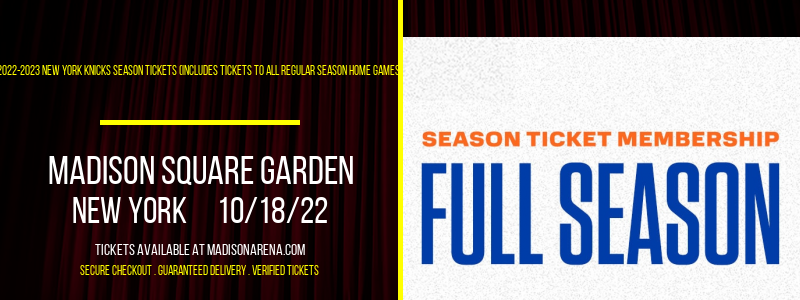 2022-2023 New York Knicks Season Tickets (Includes Tickets To All Regular Season Home Games) at Madison Square Garden tickets 2022-2023 New York Knicks Season Tickets (Includes Tickets To All Regular Season Home Games) at Madison Square Garden