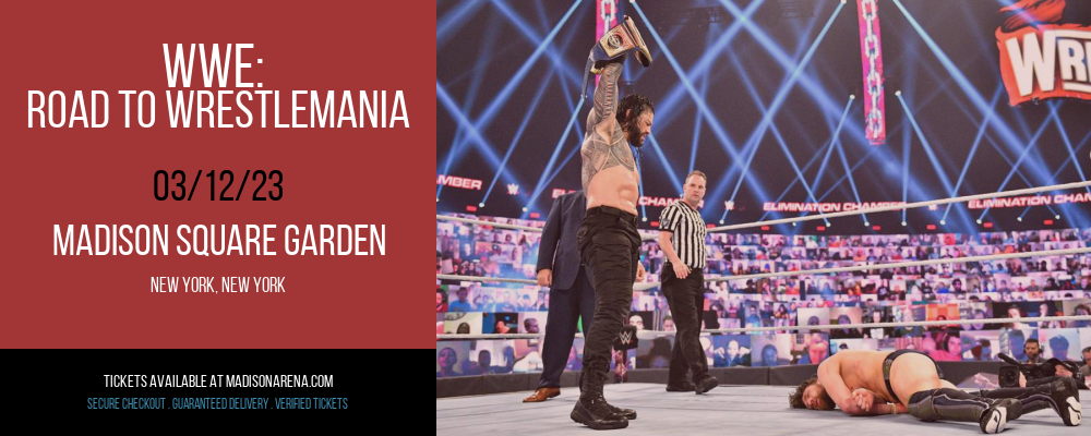 WWE: Road To Wrestlemania at Madison Square Garden tickets WWE: Road To Wrestlemania at Madison Square Garden