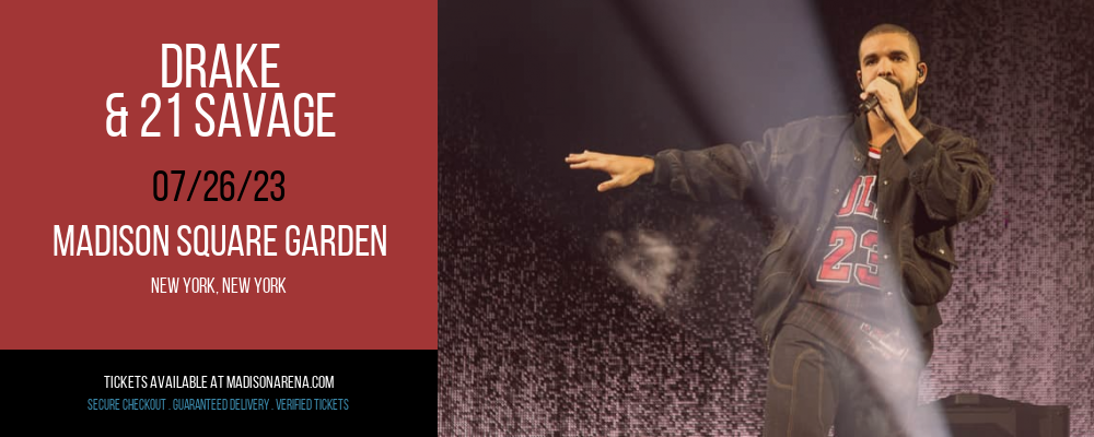 Drake & 21 Savage at Madison Square Garden tickets Drake & 21 Savage at Madison Square Garden