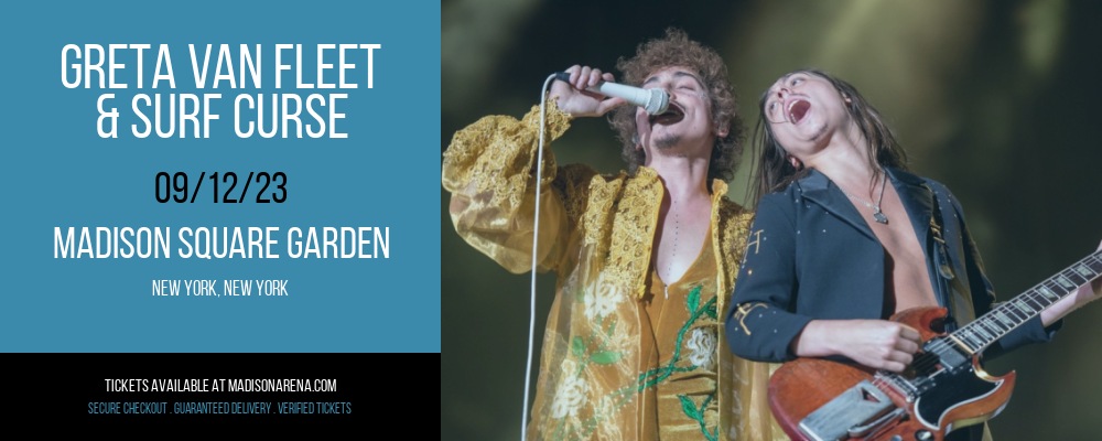 Greta Van Fleet & Surf Curse at Madison Square Garden tickets Greta Van Fleet & Surf Curse at Madison Square Garden