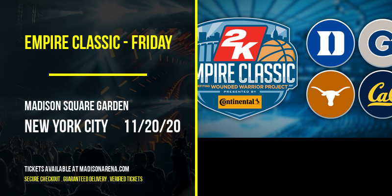 Empire Classic - Friday at Madison Square Garden