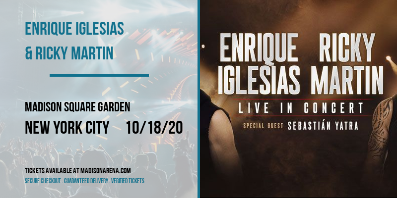 Enrique Iglesias & Ricky Martin at Madison Square Garden tickets Enrique Iglesias & Ricky Martin at Madison Square Garden