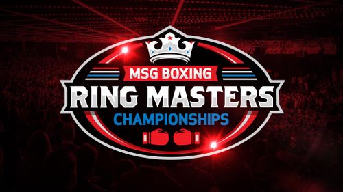 MSG Boxing: Ring Masters Championships [CANCELLED] at Madison Square Garden