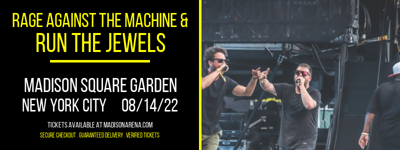 Rage Against The Machine & Run The Jewels at Madison Square Garden tickets Rage Against The Machine & Run The Jewels at Madison Square Garden