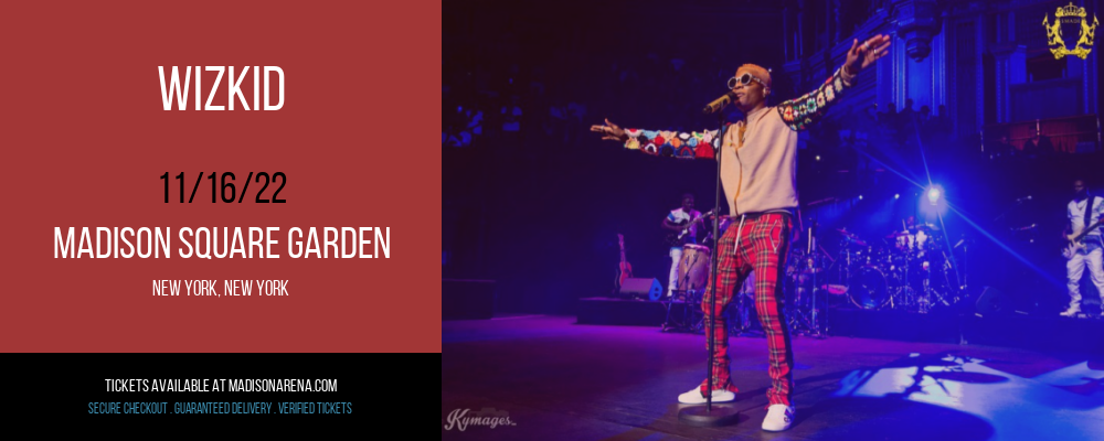 Wizkid at Madison Square Garden tickets Wizkid at Madison Square Garden