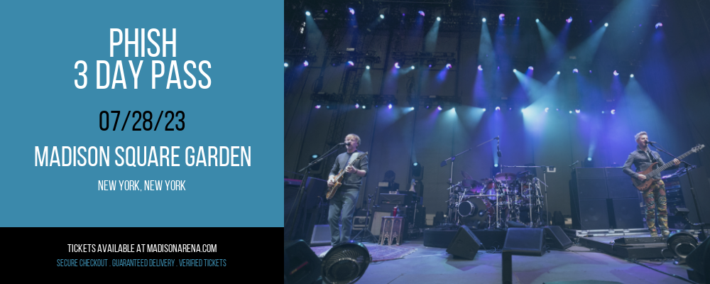Phish - 3 Day Pass at Madison Square Garden tickets Phish - 3 Day Pass at Madison Square Garden
