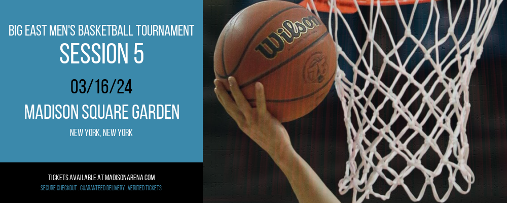 Big East Men's Basketball Tournament - Session 5 at Madison Square Garden