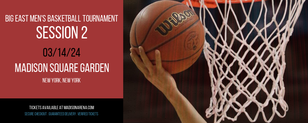 Big East Men's Basketball Tournament - Session 2 at Madison Square Garden