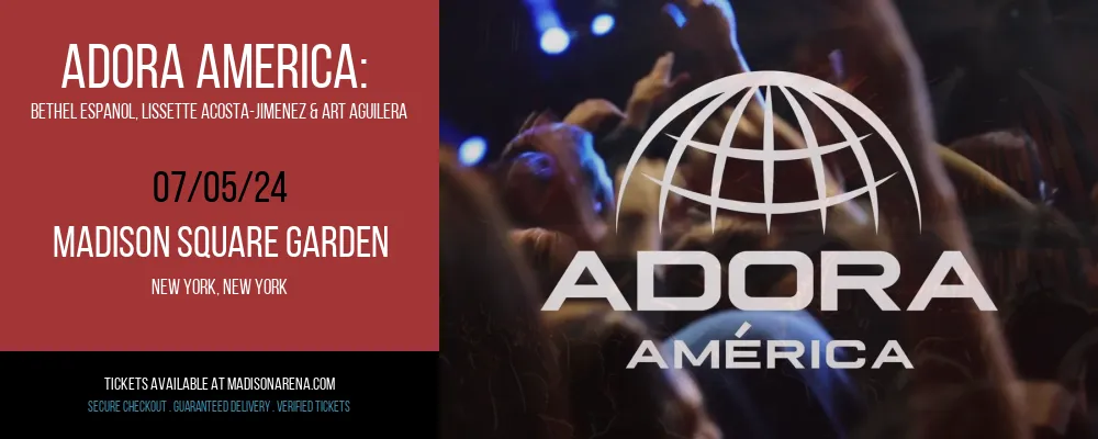 Adora America at Madison Square Garden