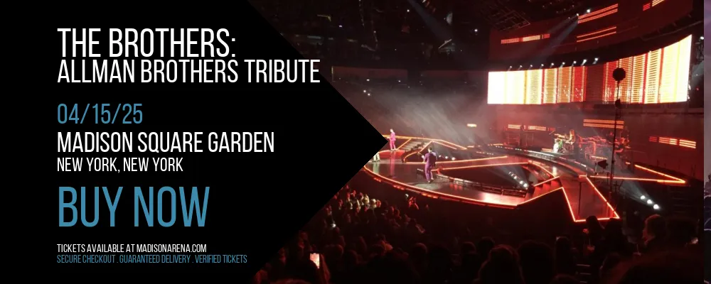 The Brothers at Madison Square Garden
